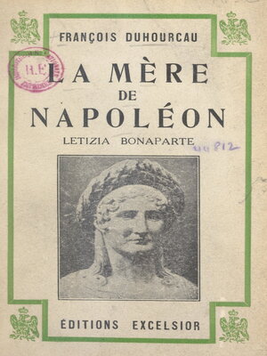 cover image of La mère de Napoléon, Letizia Bonaparte